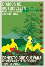 Carte Diarios de Motocicleta: Notas de Viaje Por América Latina Walter Salles