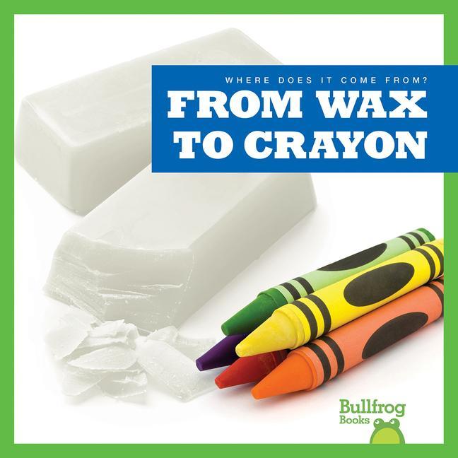 Carte From Wax to Crayon Avery Toolen