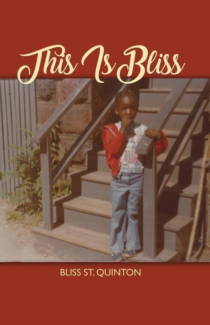 Knjiga This Is Bliss Bliss St Quinton