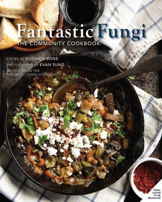 Książka Fantastic Fungi Community Cookbook Evan Sung