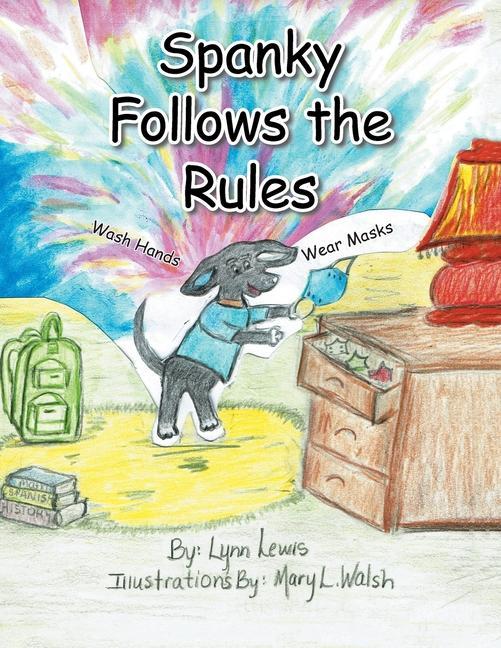 Könyv Spanky Follows the Rules Mary L. Walsh