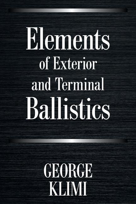 Book Elements of Exterior and Terminal Ballistics 