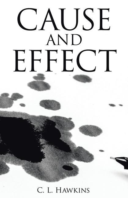 Knjiga Cause and Effect C. L. Hawkins