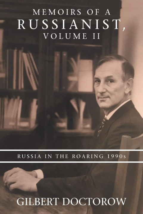 Knjiga Memoirs of a Russianist, Volume Ii 