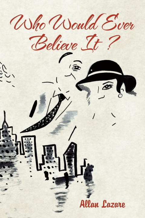Carte Who Would Ever Believe It ? Allan Lazare