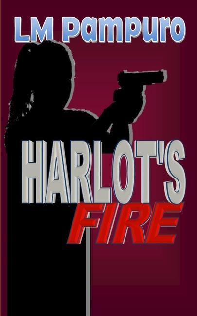 Könyv Harlot's fire 
