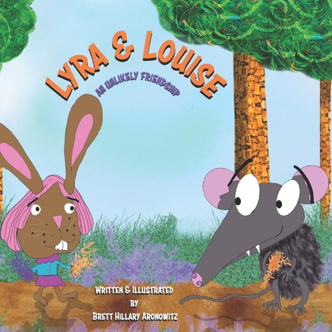 Knjiga Lyra & Louise: An Unlikely Friendship Brett Hillary Aronowitz