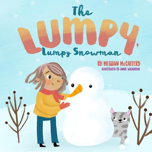 Knjiga The Lumpy, Lumpy Snowman Annie Wilkinson