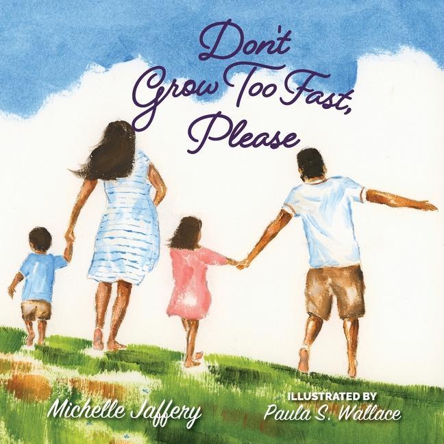 Carte Don't Grow Too Fast, Please Paula S. Wallace