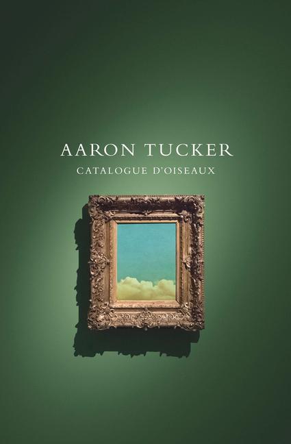 Kniha Catalogue d'oiseaux Aaron Tucker