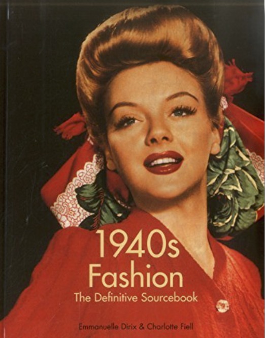 Kniha 1940s Fashion: The Definitive Sourcebook Charlotte Fiell