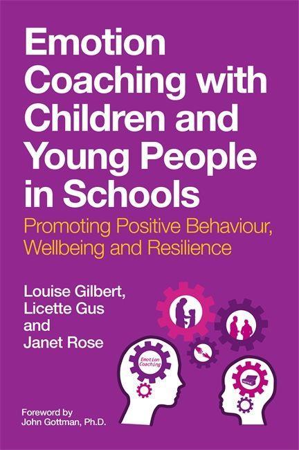 Carte Emotion Coaching with Children and Young People in Schools Licette Gus