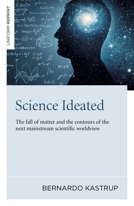 Книга Science Ideated Bernardo Kastrup