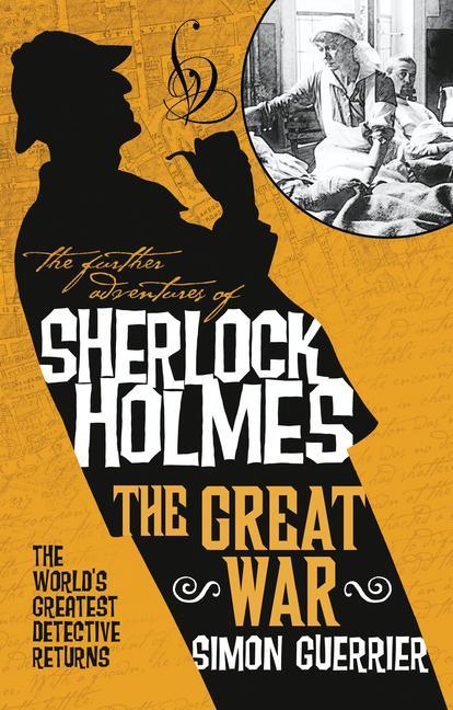 Kniha Further Adventures of Sherlock Holmes - Sherlock Holmes and the Great War 