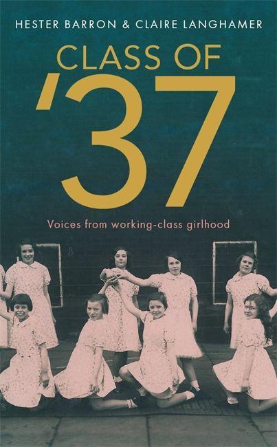 Carte Class of '37 Claire Langhamer