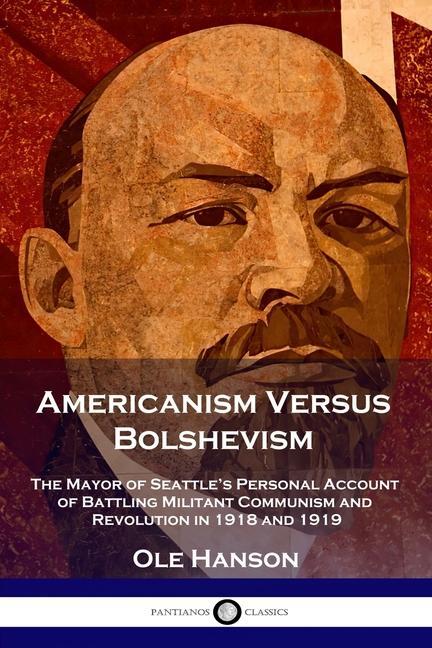 Carte Americanism Versus Bolshevism 