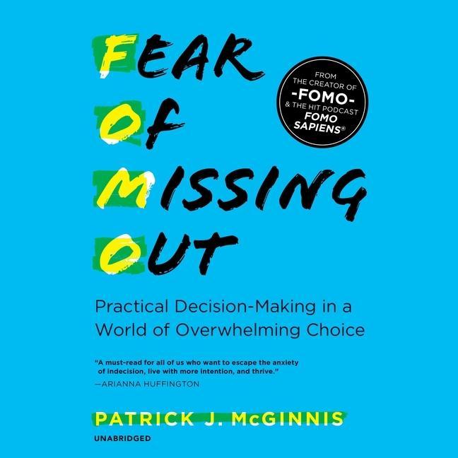 Digital Fear of Missing Out: Practical Decision-Making in a World of Overwhelming Choice 