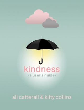 Książka Kindness (A User's Guide) Ali Catterall