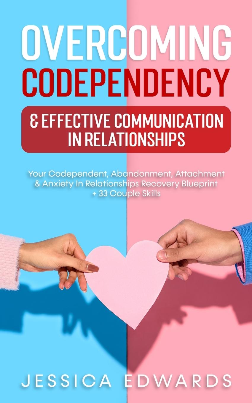 Kniha Overcoming Codependency & Effective Communication In Relationships 