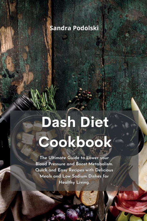 Книга Dash Diet Cookbook 
