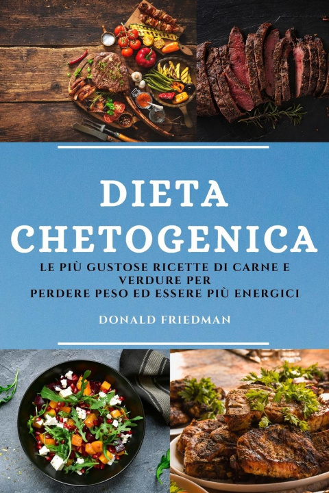 Carte Dieta Chetogenica (Keto Diet Italian Edition) 