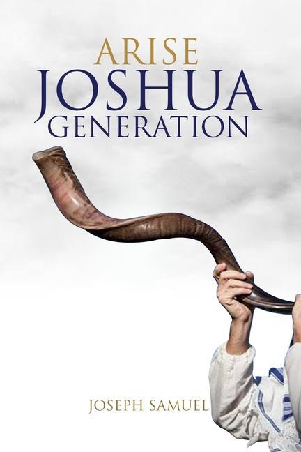 Knjiga Arise Joshua Generation Joseph Samuel