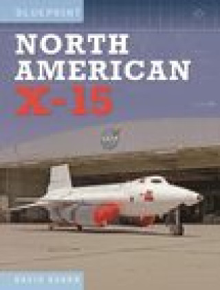 Kniha North American X-15 DAVID BAKER