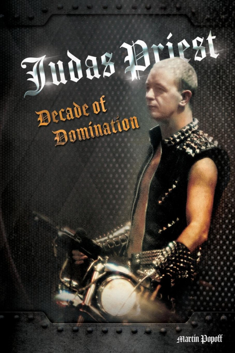 Book Judas Priest: Decade Of Domination Martin Popoff