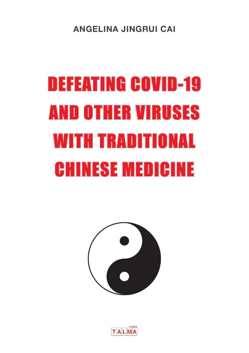 Livre Defeating Covid-19 and Other Viruses with Traditional Chinese Medicine 