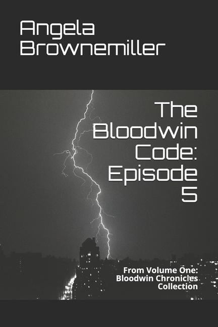 Knjiga The Bloodwin Code: Episode 5 Angela Brownemiller