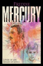 Carte Freddie Mercury: Lover of Life, Singer of Songs TRES DEAN