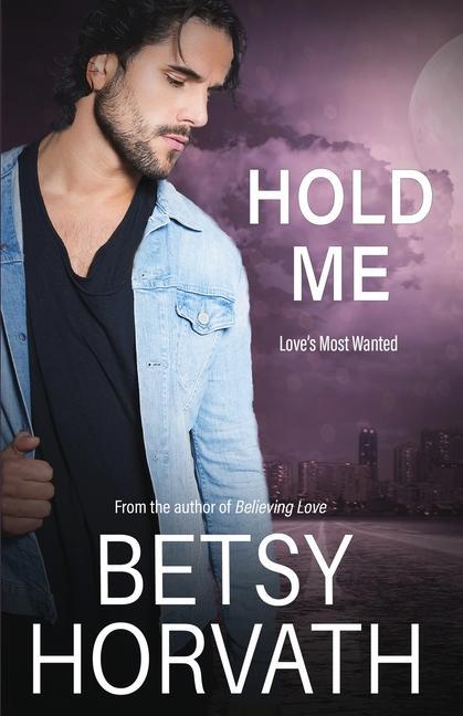 Buch Hold Me Betsy Horvath