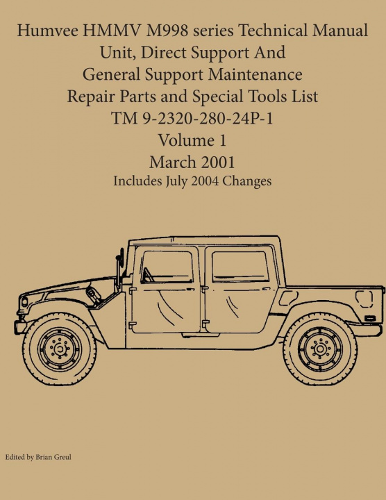 Book Humvee HMMV M998 series Technical Manual Unit, Direct Support And General Support Maintenance Repair Parts and Special Tools List TM 9-2320-280-24P-1 