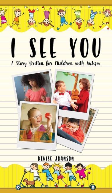 Книга I See You: A Story Written for Children with Autism 