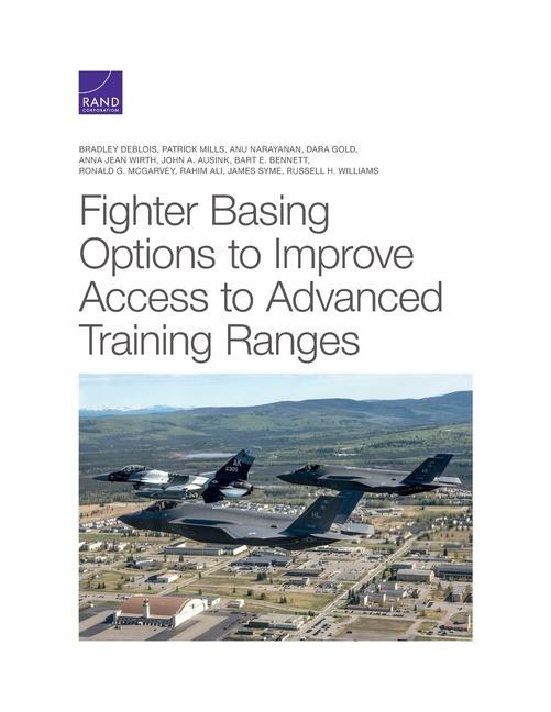 Książka Fighter Basing Options to Improve Access to Advanced Training Ranges Patrick Mills