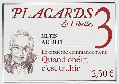 Knjiga Placards & Libelles - Tome 3 Le onzième commandement - Quand obéir, c'est trahir Anonyme