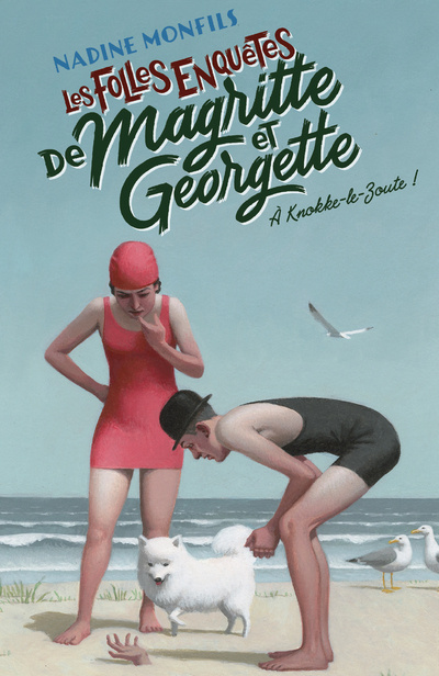 Книга Les Folles enquêtes de Magritte et Georgette - A Knokke-le-Zoute ! Nadine Monfils