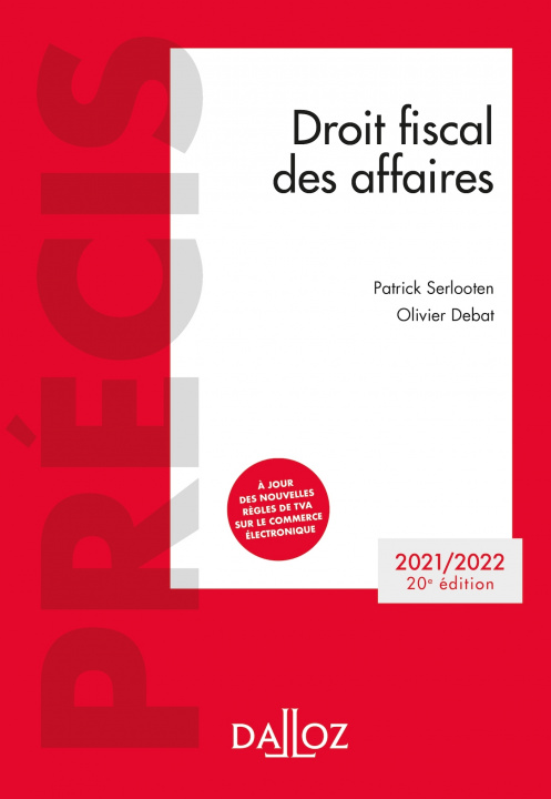 Könyv Droit fiscal des affaires 2021-2022. 20e éd. Patrick Serlooten