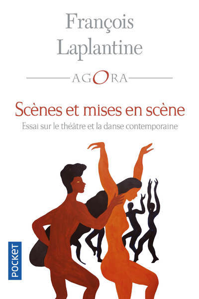 Carte Scènes et mises en scène - Essai sur le théâtre et la danse contemporaine François Laplantine