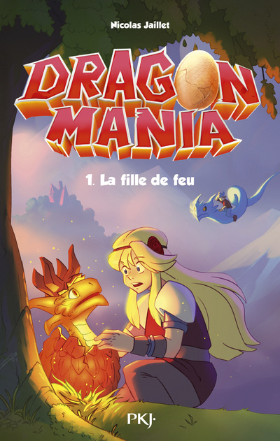 Książka Dragon Mania - tome 01 La fille de feu Nicolas Jaillet