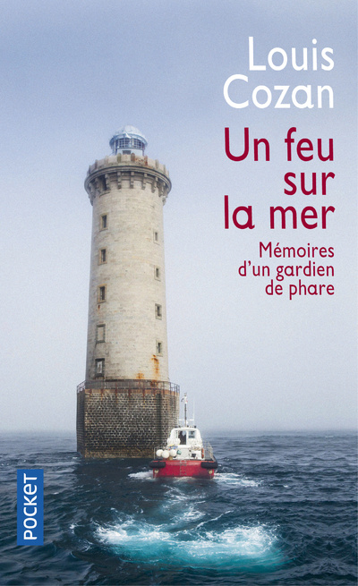Книга Un feu sur la mer - Mémoires d'un gardien de phare Louis Cozan