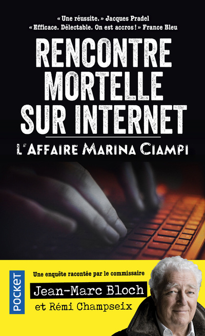 Könyv Rencontre mortelle sur internet - L'Affaire Marina Ciampi Jean-Marc Bloch