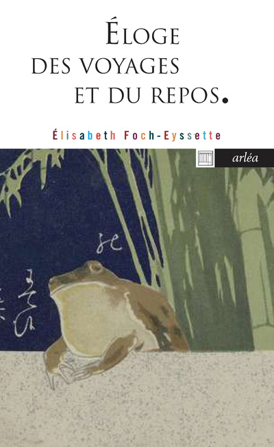 Knjiga Eloge des voyages et du repos Elisabeth Foch-Eyssette