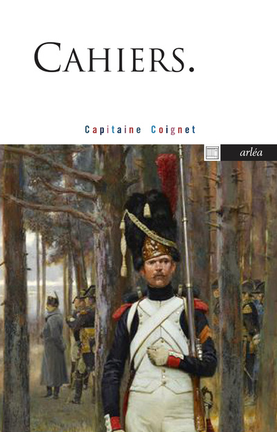 Libro Cahiers. Capitaine Coignet Jean-Roch Coignet