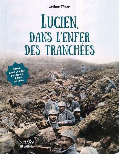 Book Lucien, dans l'enfer des tranchées Arthur Ténor