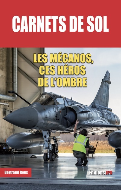 Buch Carnets de sol - Les mécanos, ces héros de l'ombre Bertrand Roux