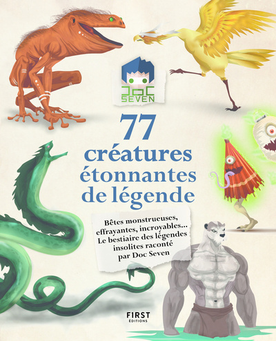 Carte 77 créatures étonnantes de légende - Bêtes monstrueuses, effrayantes, incroyables... le bestiaire de Doc Seven