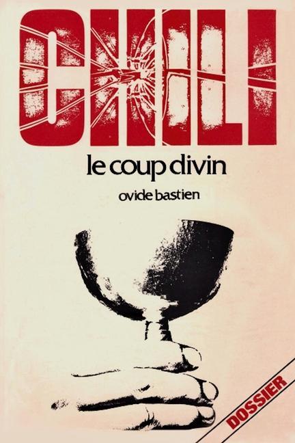 Knjiga Chili: le coup divin Ovide Bastien