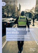 Policing, Mental Illness and Media