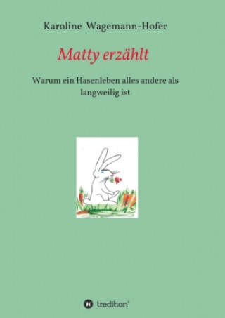 Buch Matty erzählt Friederike Hanagarth